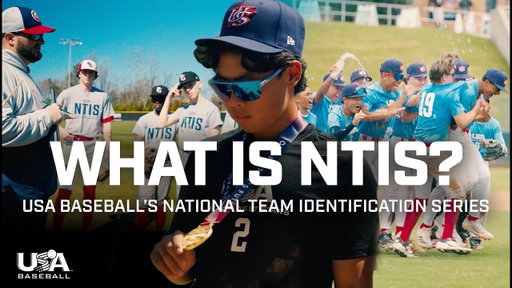 What Is the NTIS? | Inside USA Baseball’s National Team Identification Series