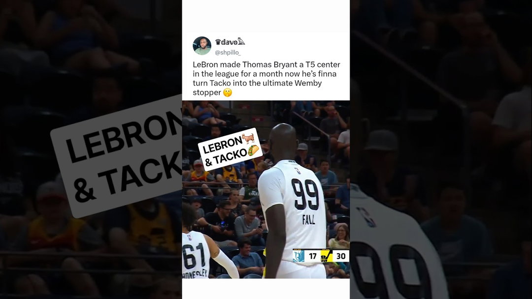 LeBron got Sixers to sign Tacko Fall😭