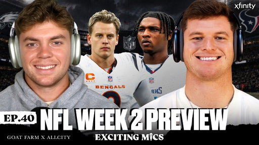 Cooper & Reed Breakdown Week 1, Eagles & Texans Week 2 Matchups & More | Exciting Mics Ep. 40