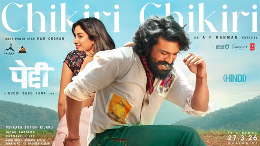 Chikiri Chikiri Video Song (Hindi) | Peddi | Ram Charan | Janhvi | Buchi Babu | AR Rahman | Mohit