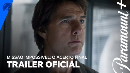 Missão Impossível: O Acerto Final | Trailer Oficial Dublado | Paramount Plus Brasil