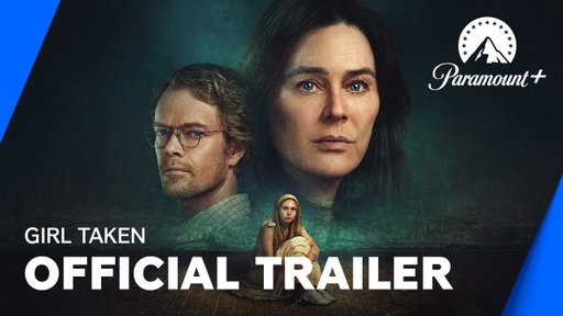 Girl Taken | Official Trailer | Paramount+ UK & Ireland