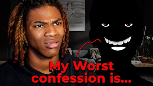 My Viewers NEED TO Stop Confessing….