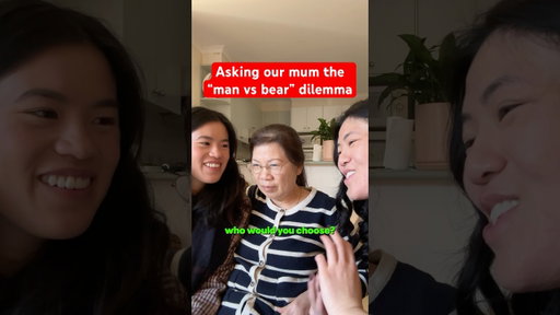 Man or bear? Asking our mum what she would pick #taishanese