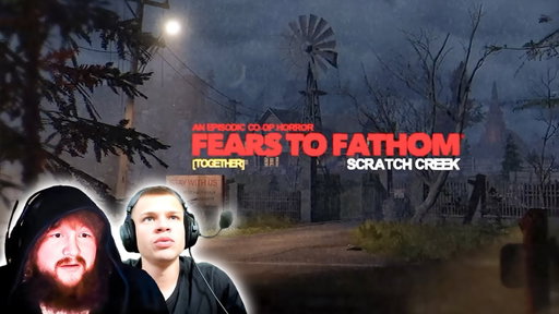 FEARS TO FATHOM SCRATCH CREEK