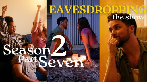 Eavesdropping: Season 2 Part 7 | Romcom Micro Series