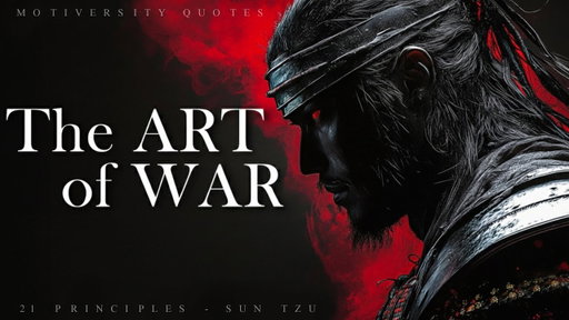 21 Principles of Power in the Art of War | Sun Tzu
