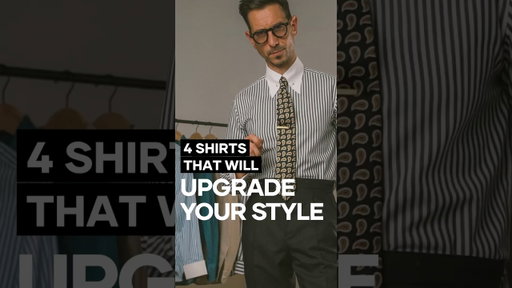 4 Shirts Every Stylish Man Needs - But No One Talks About