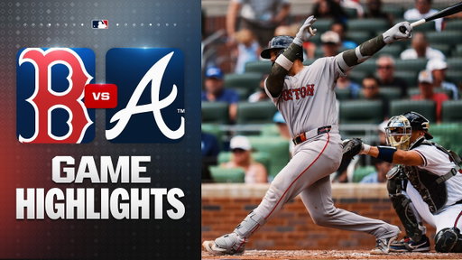 Red Sox vs. Braves Game Highlights (5/17/26) | MLB Highlights