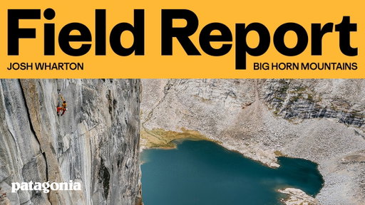 Josh Wharton Climbing Spider Web Wall in Wyoming | Field Report | Patagonia