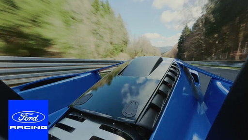 Ford GT Mk IV vs. The Nordschleife | Ford Racing