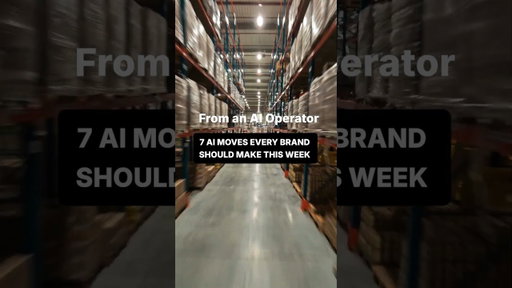 Every Brand Should Be Using These 7 AI Moves