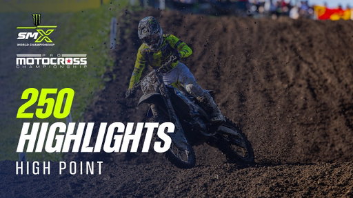 High Point 2026 | Pro Motocross 250 Class Highlights
