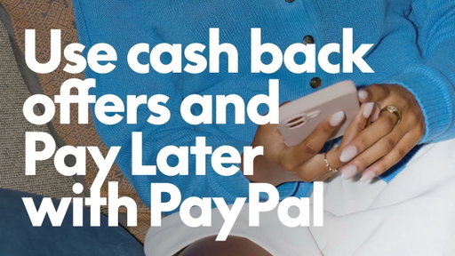 How to use cash back offers and Pay Later with PayPal