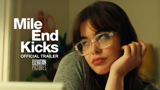 MILE END KICKS | Official Trailer