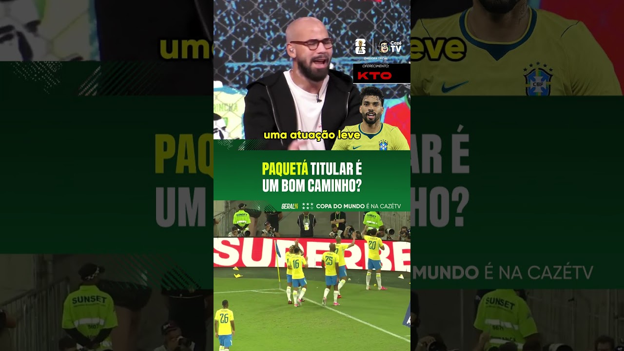 PAQUETÁ TITULAR É BOM PRA SELEÇÃO? 👀🇧🇷