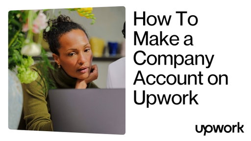 How To Set Up a Company Account on Upwork
