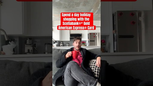 Spend a day holiday shopping with the Scotiabank®* Gold American Express® Card