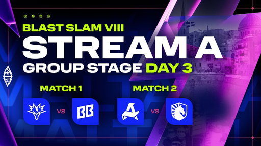 [A] BLAST SLAM VIII, Group Stage, Day 3 - Team Yandex vs BETBOOM TEAM, Aurora Gaming vs Team Liquid