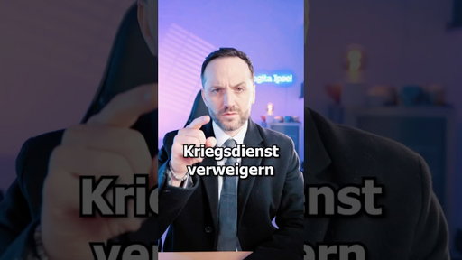 So verweigerst du den Kriegsdienst 💡