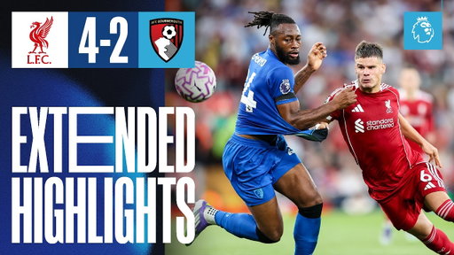 Semenyo nets STUNNER in Premier League opener | Liverpool 4-2 AFC Bournemouth