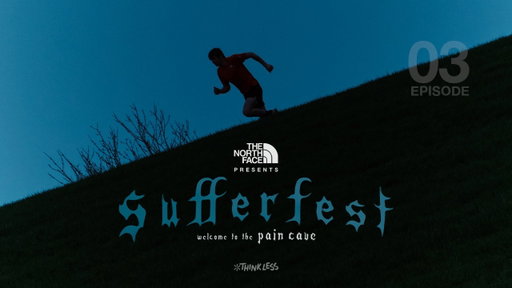 The North Face Presents: SUFFERFEST (Episode 3)