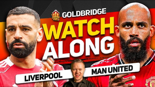 Liverpool vs Man United LIVE Watchalong With Mark GOLDBRIDGE