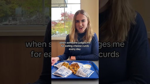Me and my Cheese Curds