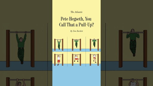 Pete Hegseth, You Call That a Pull-Up?