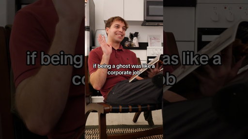 if being a ghost was like a corporate job