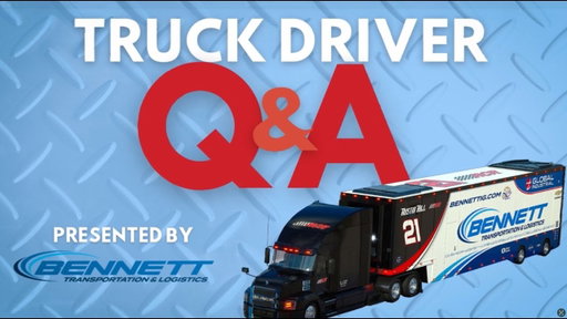 Fan Q&A: Hauler Ride-Along to Bristol | Presented by Bennett Transportation & Logistics