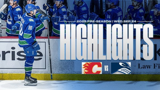 Vancouver Canucks vs. Calgary Flames Pre-Season Highlights (Sep 24, 2025)