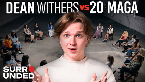 1 Liberal Man vs 20 MAGA Women (ft. Dean Withers) | Surrounded