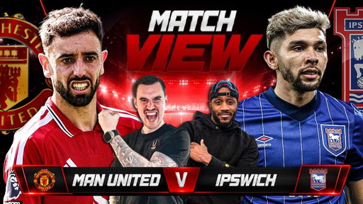 MANCHESTER UNITED 5-2 IPSWICH TOWN LIVE | MATCH VIEW