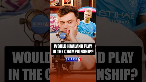 WOULD HAALAND PLAY IN THE CHAMPIONSHIP FOR MAN CITY?
