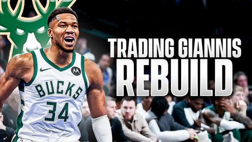 Trading Giannis Antetokounmpo Bucks Rebuild