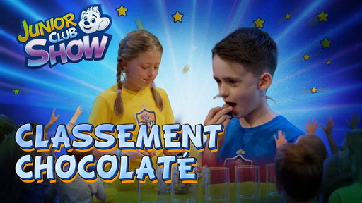 JUNIOR CLUB SHOW - Classement chocolaté (épisode 11)