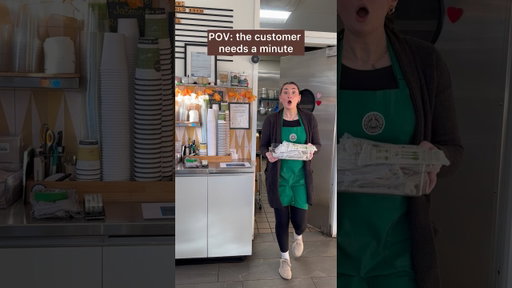POV: THE CUSTOMER NEEDS A MINUTE #barista