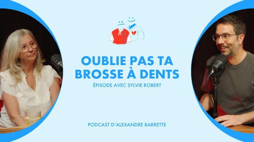 Sylvie Robert | Oublie pas ta brosse à dents