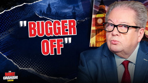 Mike Graham EXPLODES: "If You Don't Want To Work, B*gger Off!"