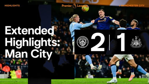 Manchester City 2 Newcastle United 1 | EXTENDED Premier League Highlights