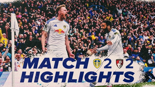 Leeds United 2-2 AFC Bournemouth | Premier League highlights