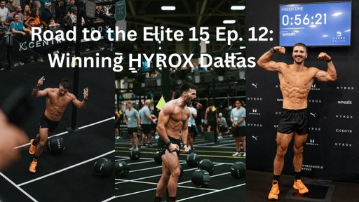 Road to the Elite 15 Ep. 12: Winning Hyrox Dallas