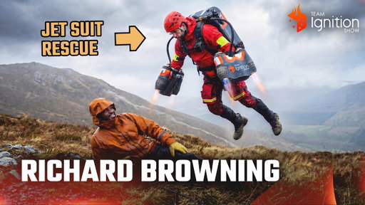 Are Jet Suits the Future of Mountain Rescue? (ft. Richard Browning) | Team Ignition Show S2