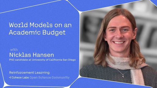 Nicklas Hansen - World Models on an Academic Budget
