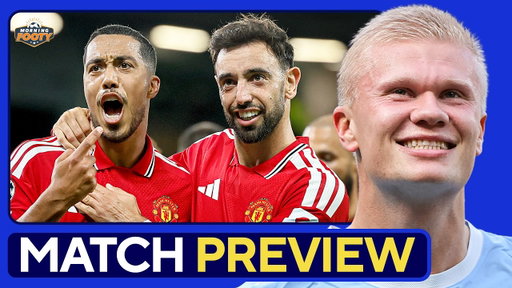 MANCHESTER UNITED vs. MANCHESTER CITY: Premier League MATCH PREVIEW