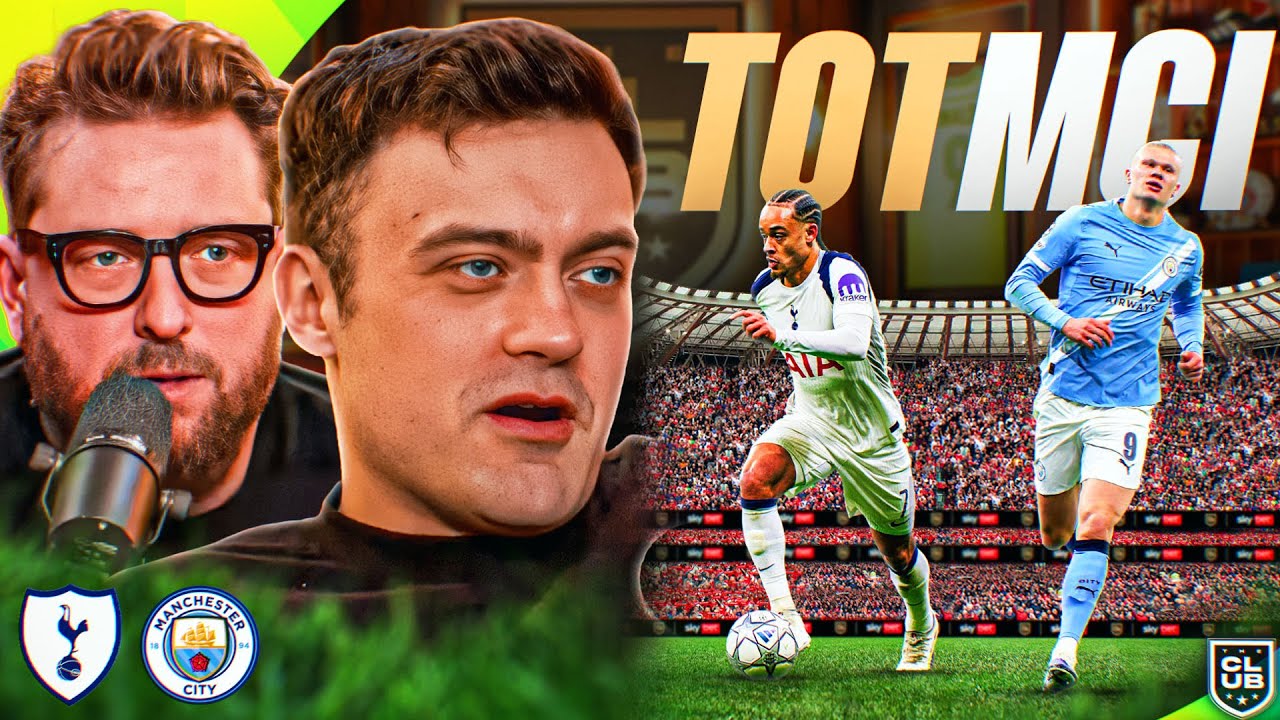 TOTTENHAM VS MANCHESTER CITY | THE CLUB LIVE