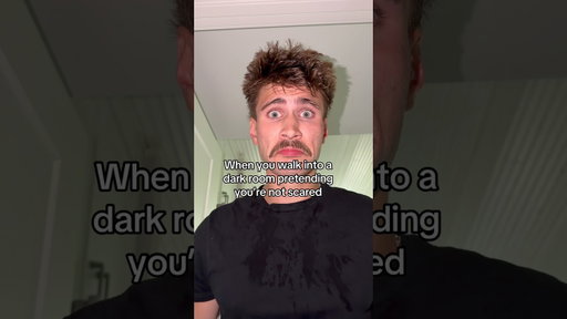 I’m not scared, I’m terrified