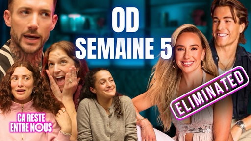 OD DÉBRIEF SEMAINE 5: Jacob & Sab OUT, Emma doublement cancellée et Rebecca explose 💥