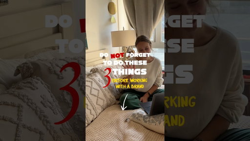 Do NOT work with a brand until you’ve done these three things!